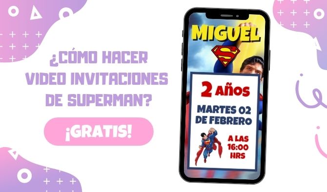 como hacer video invitaciones de superman